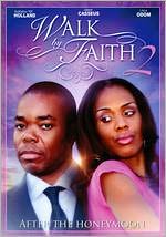 Walk by Faith 2: After the Honeymoon