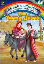 The New Testament Bible Stories for Children: The Young Jesus