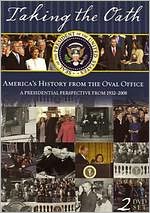 Taking the Oath: America's History From the Oval Office [2 Discs]