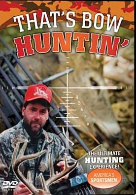 That's Bow Huntin'
