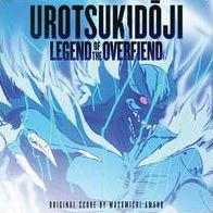 Urotsukidoji: Legend Of The Overfiend [Original Soundtrack]