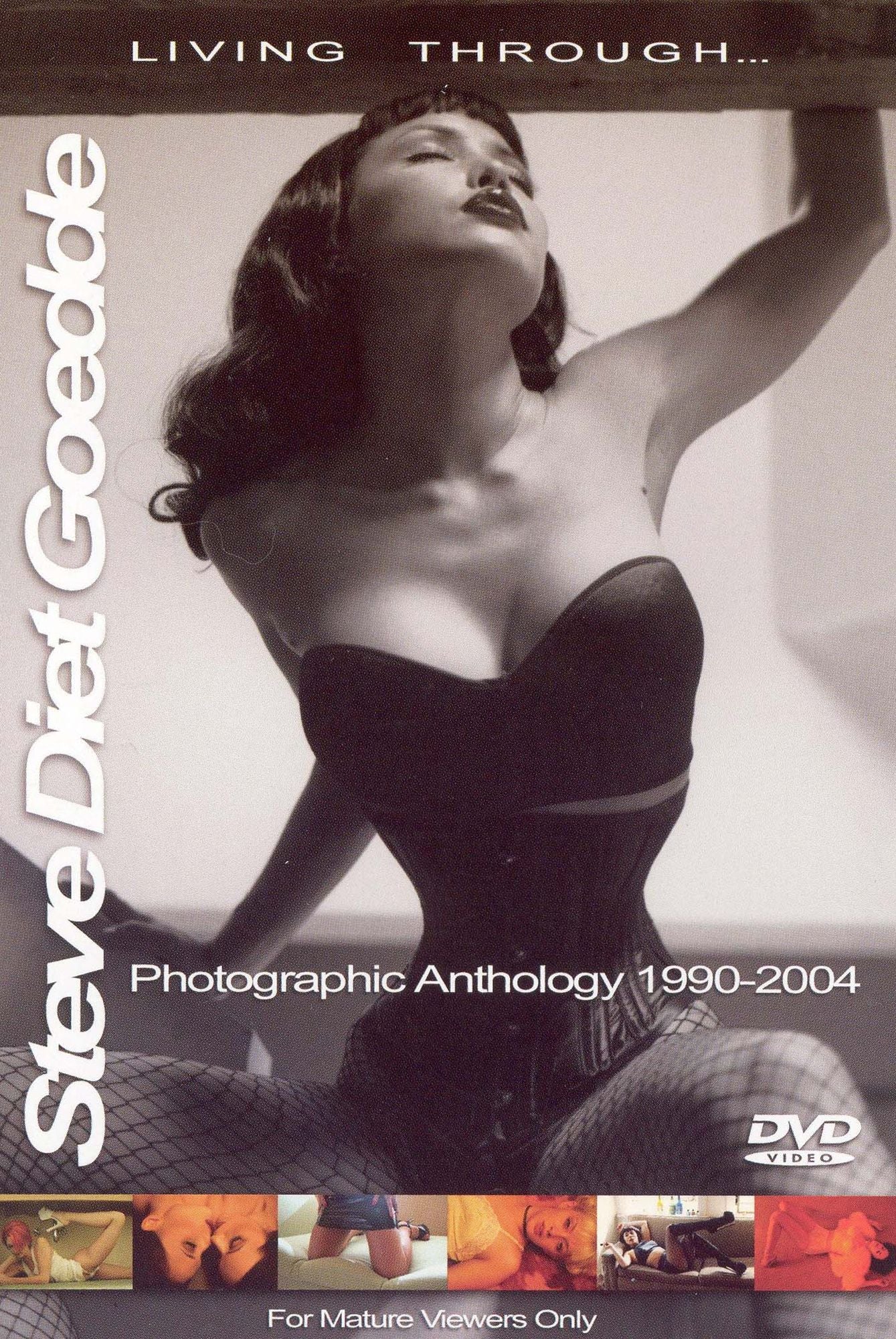 Steve Diet Goedde: Living Through - Photographic Anthology