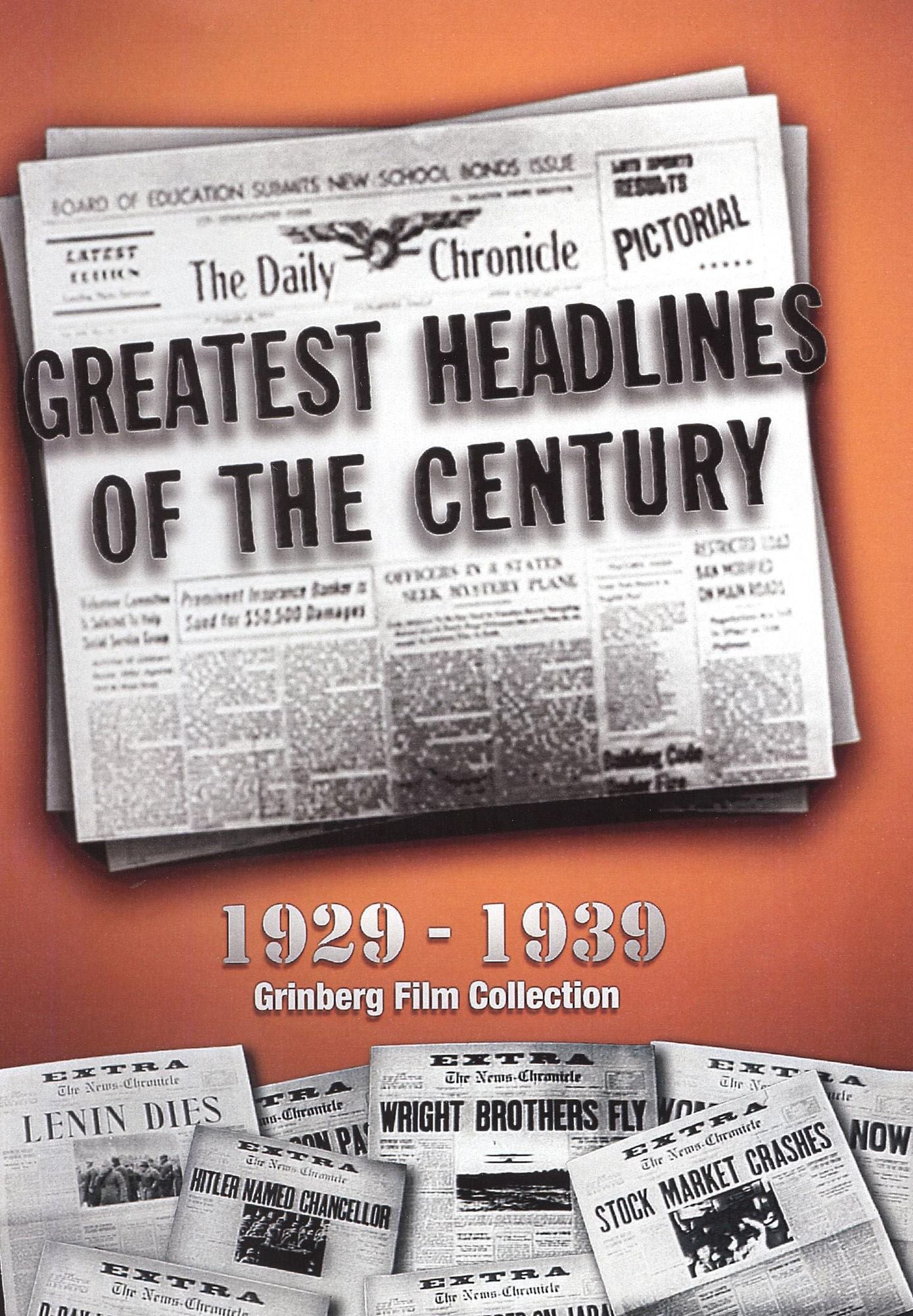 Greatest Headlines of the Century: 1931-1940