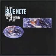 The Best Blue Note Album in the World...Ever!