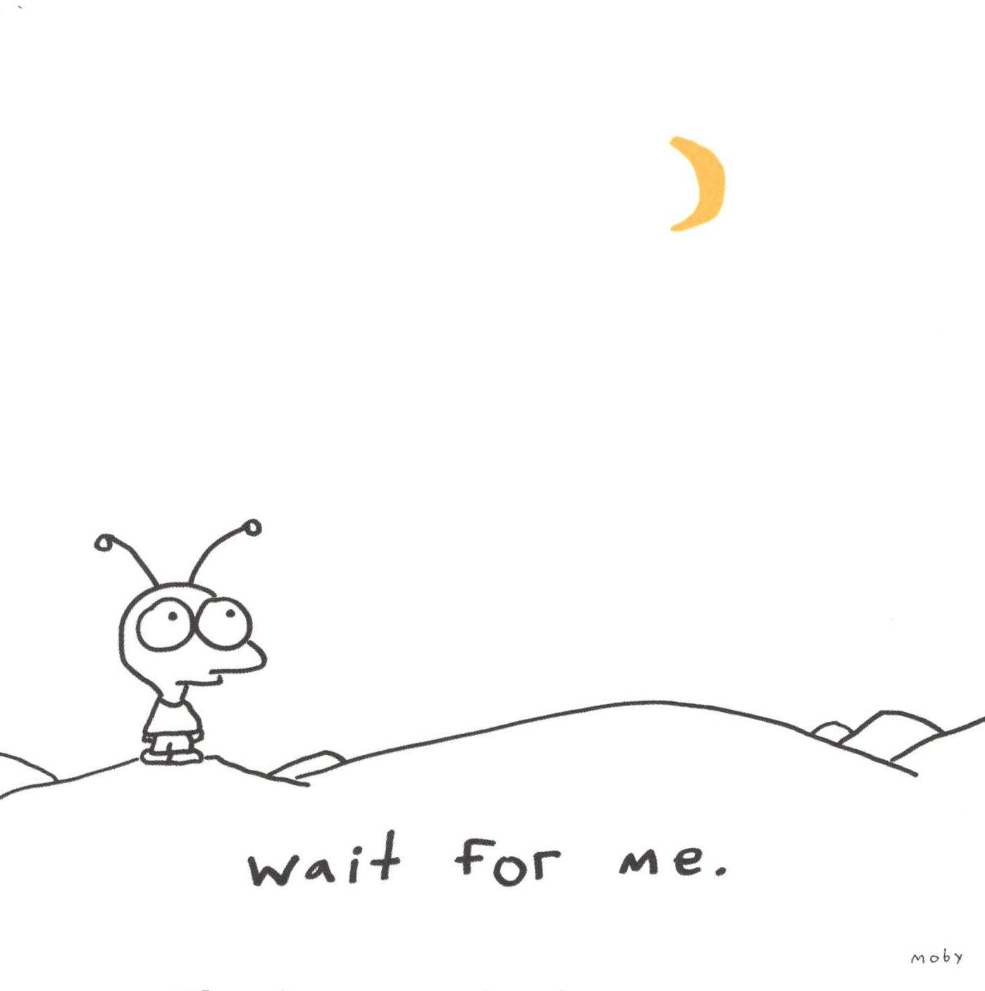 Wait For Me