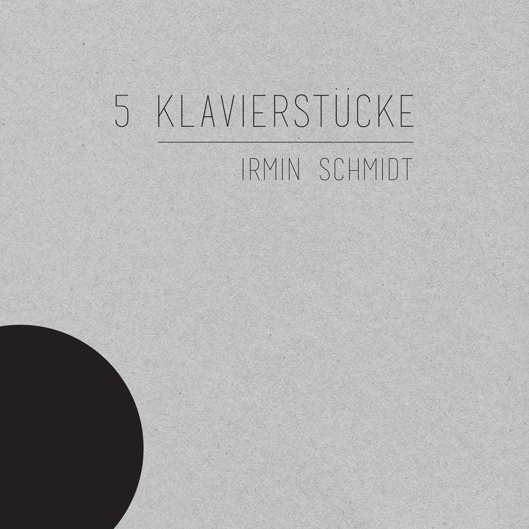 5 Klavierstucke (Irmin Schmidt)