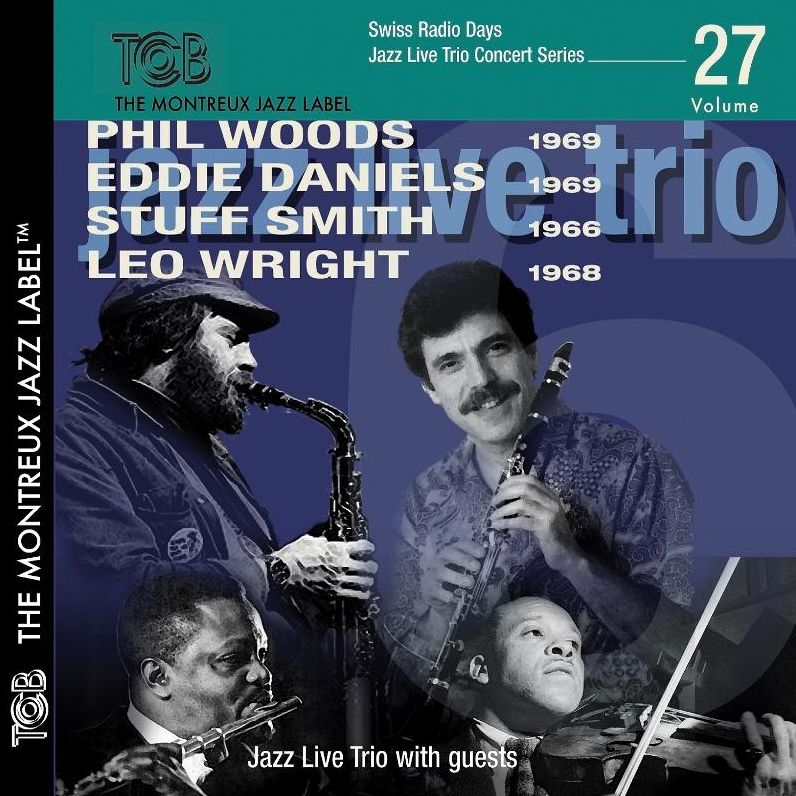 Swiss Radio Days 27 (Phil Woods / Eddie Daniels / Stuff Smith)