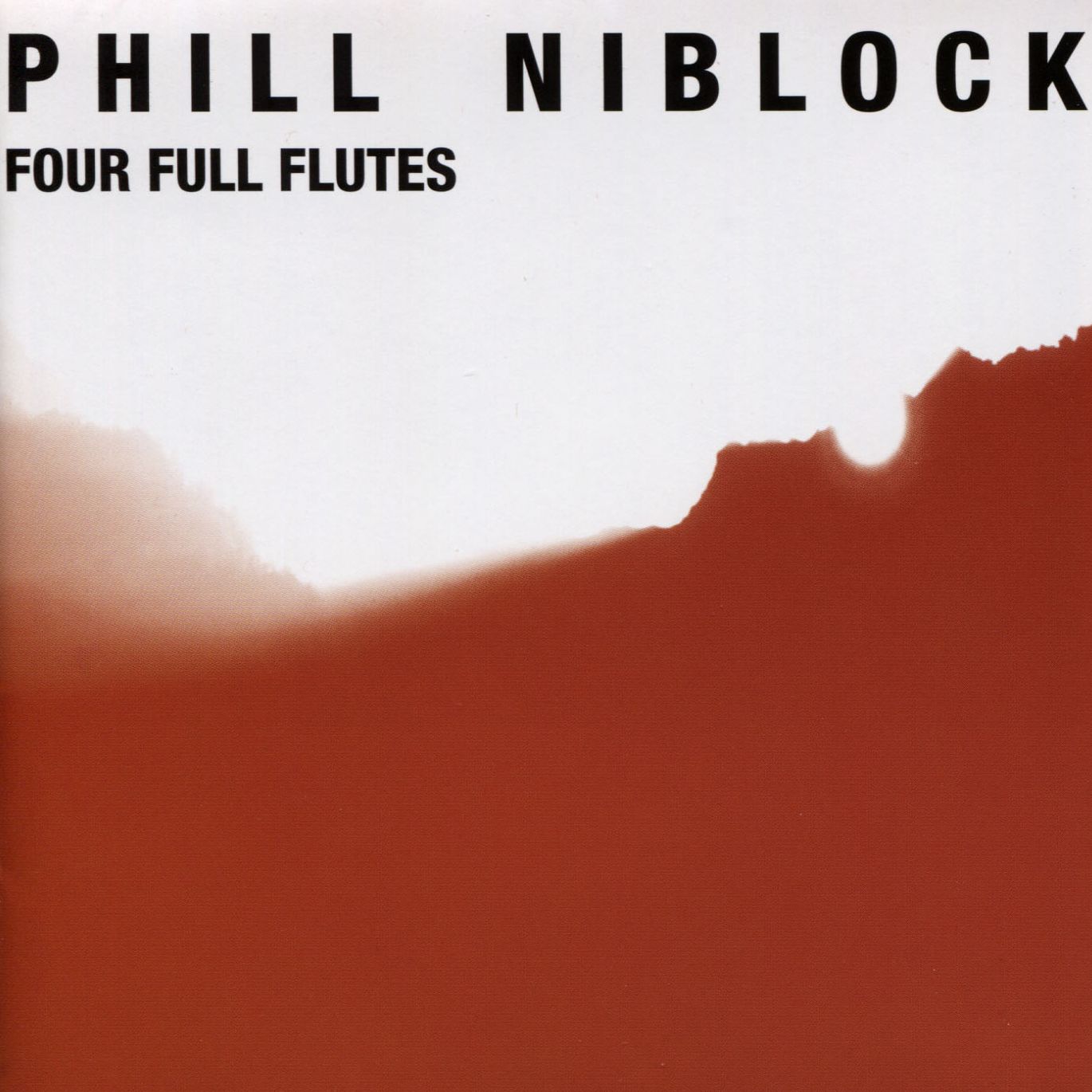 Phill Niblock: Four Full Flutes