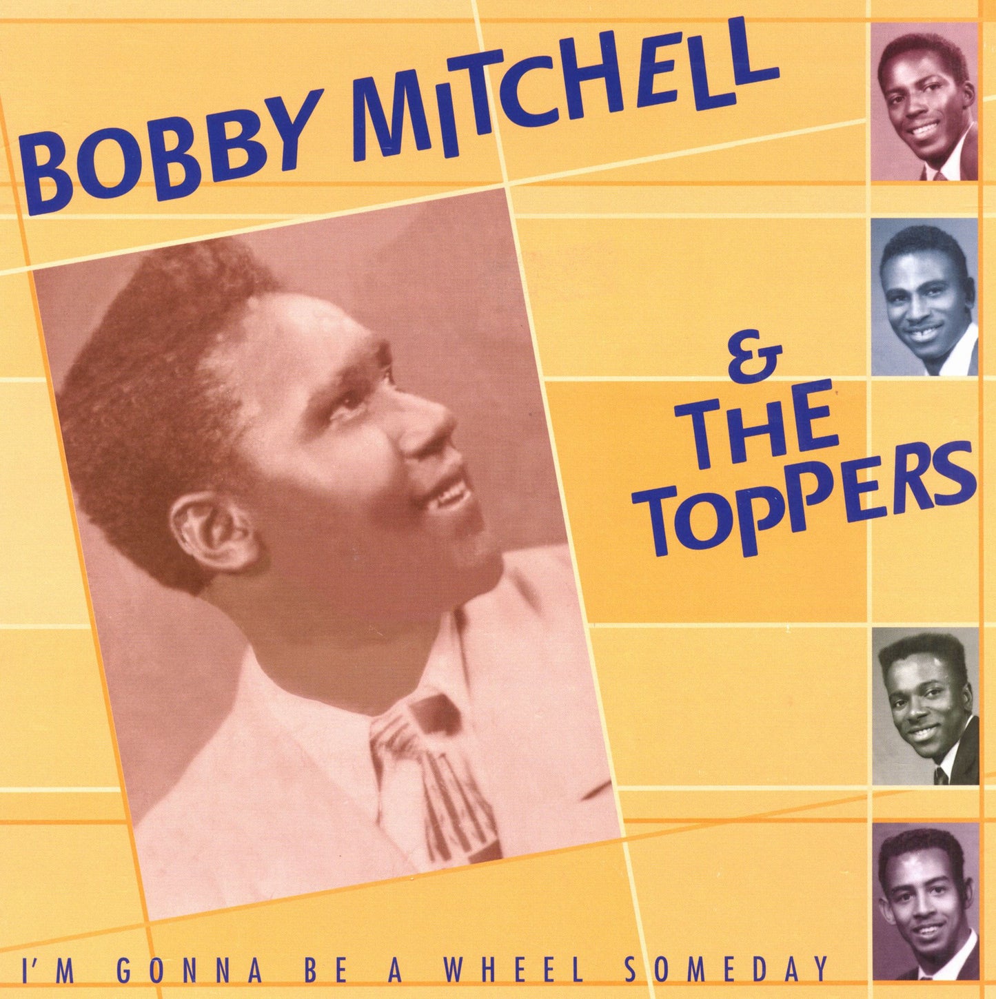 I'm Gonna Be a Wheel Someday [Mr. R&B]