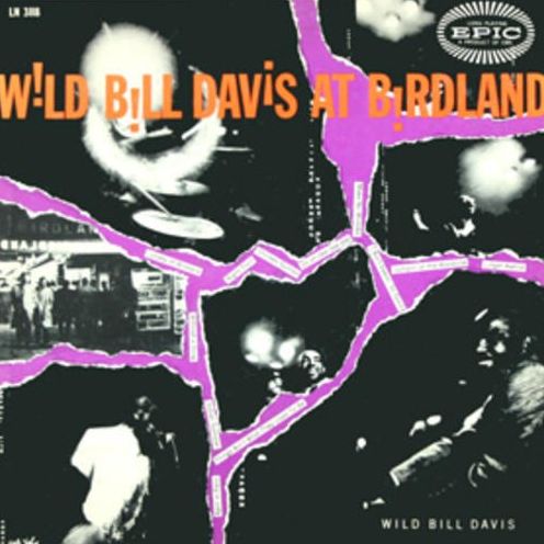 Wild Bill Davis At Birdland