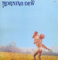 Morning Dew at Last