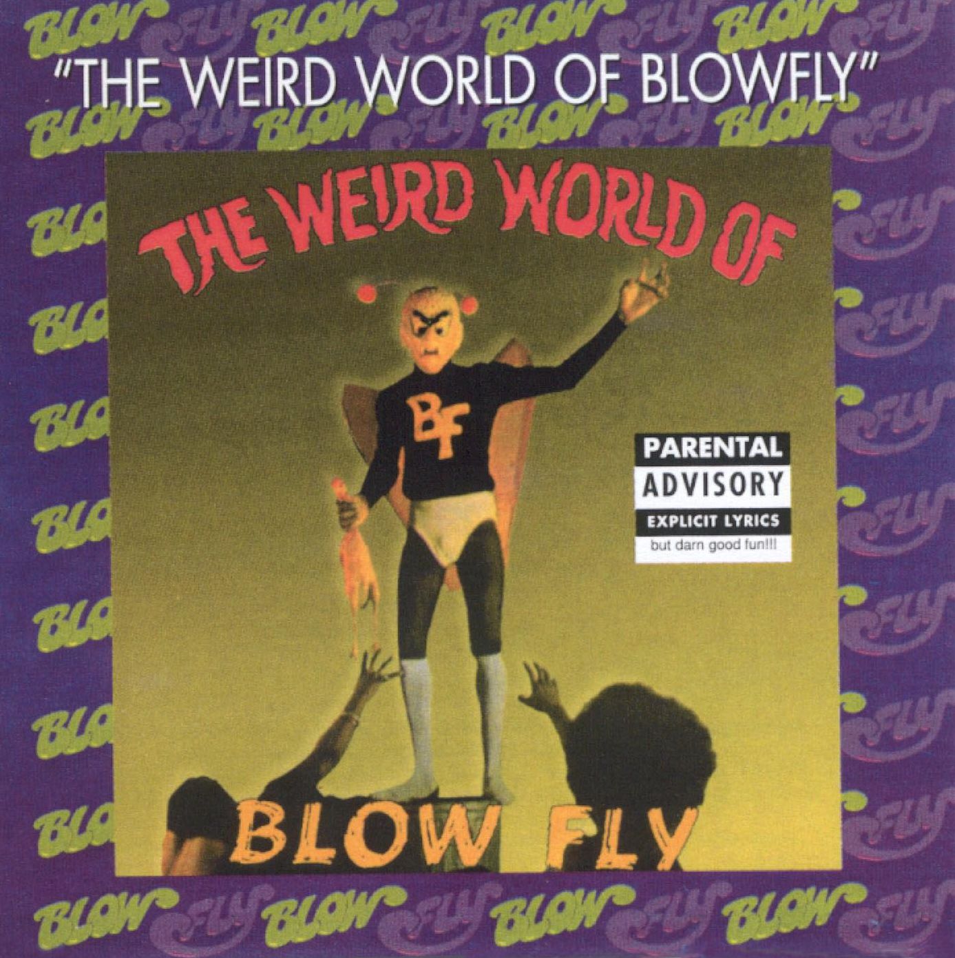 The Weird World Of Blowfly