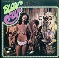 Blow Fly's Disco Party