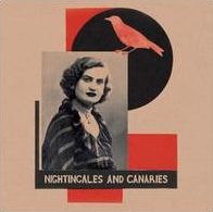 Nightingales & Canaries
