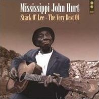 Stack O' Lee: The Very Best Of Mississippi John Hurt