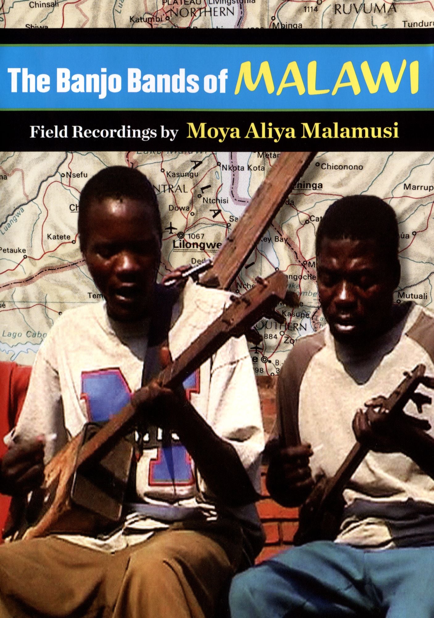 The Banjo Bands Of Malawi: Field Recordings By Moya Aliya Malamusi