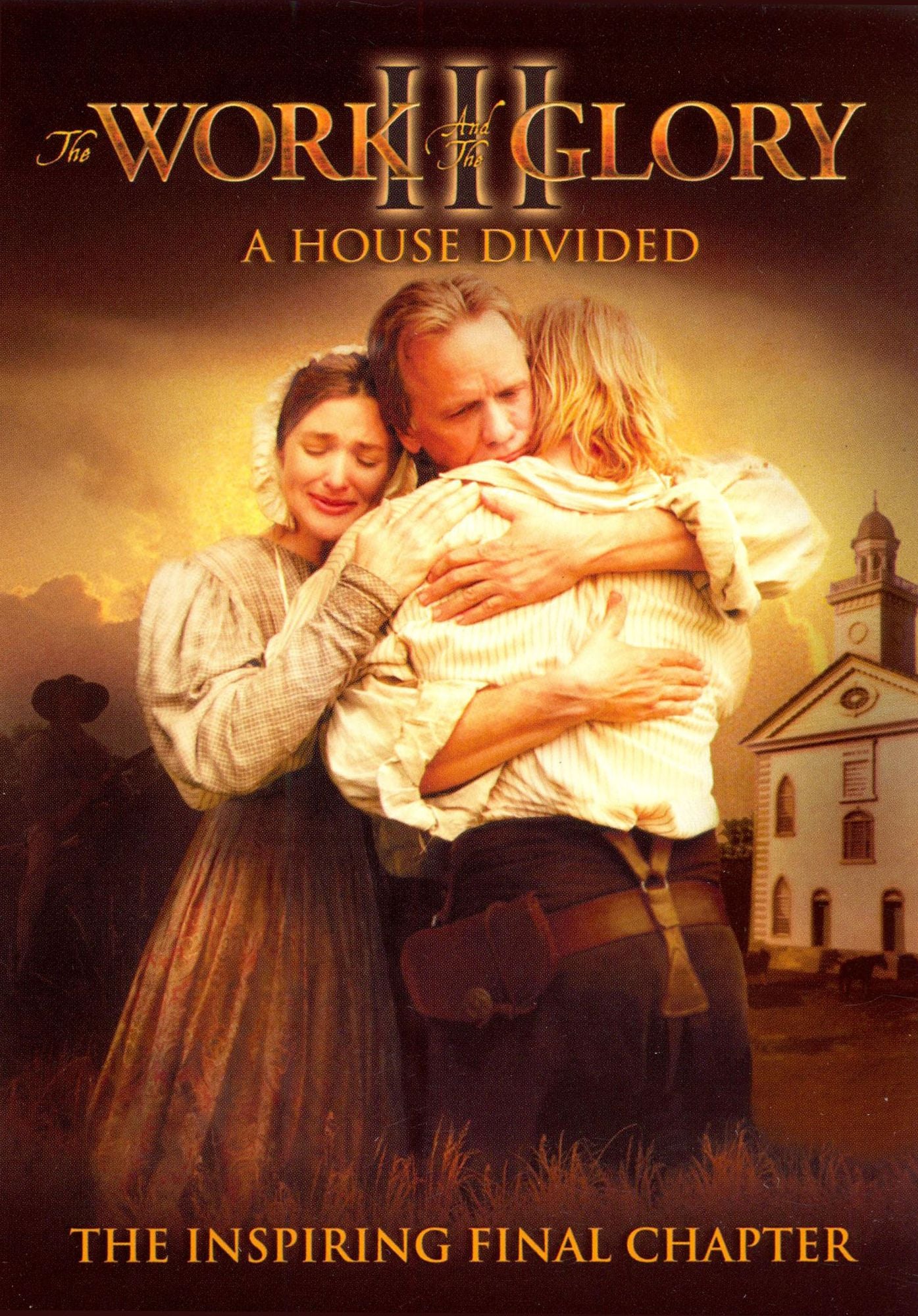 The Work and the Glory III: A House Divided