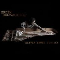 Erdem Helvacioglu: Eleven Short Stories