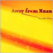 Yuanlin Chen: Away from Xuan