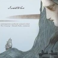 I Want To Live: Contemporary Works For Women's Choir