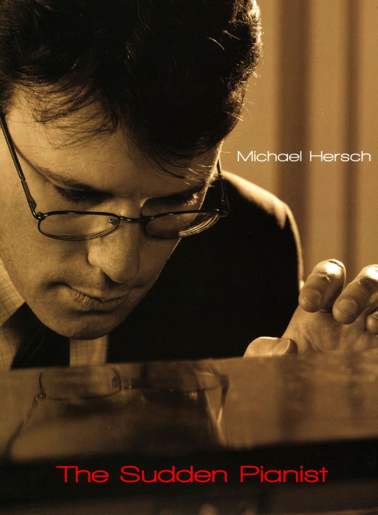 Michael Hersh: Sudden Pianist [CD/DVD]