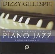 Marian Mcpartland's Piano Jazz With Guest Dizzy Gillespie