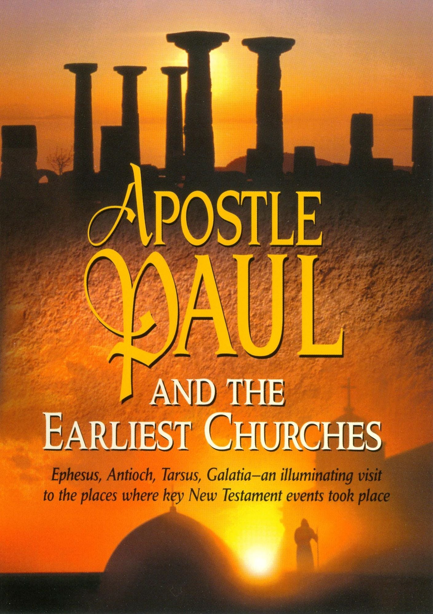 Apostle Paul and the Earliest Churches