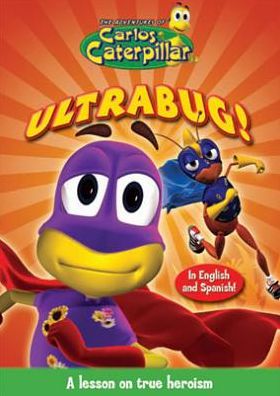 The Adventures Of Carlos Caterpillar, Vol. 6: Ultrabug!