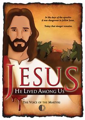 Jesus: He Lived Among Us