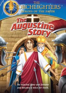 Torchlighters: The Augustine Story