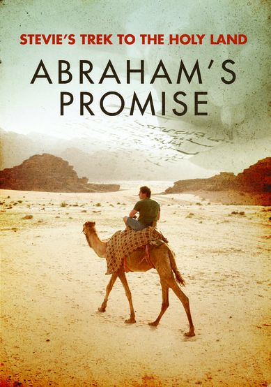 Stevie's Trek To The Holy Land: Abraham's Promise