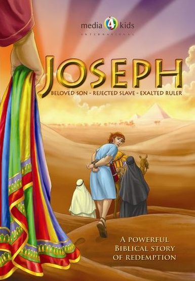 Joseph: Beloved Son Rejected Slave Exalted Ruler