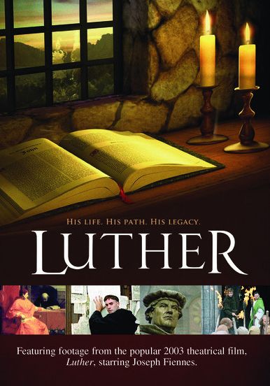 Luther: His Life His Path His Legacy