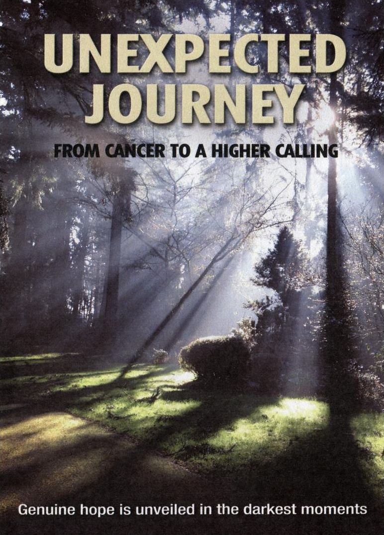 Unexpected Journey: From Cancer To A Higher Calling