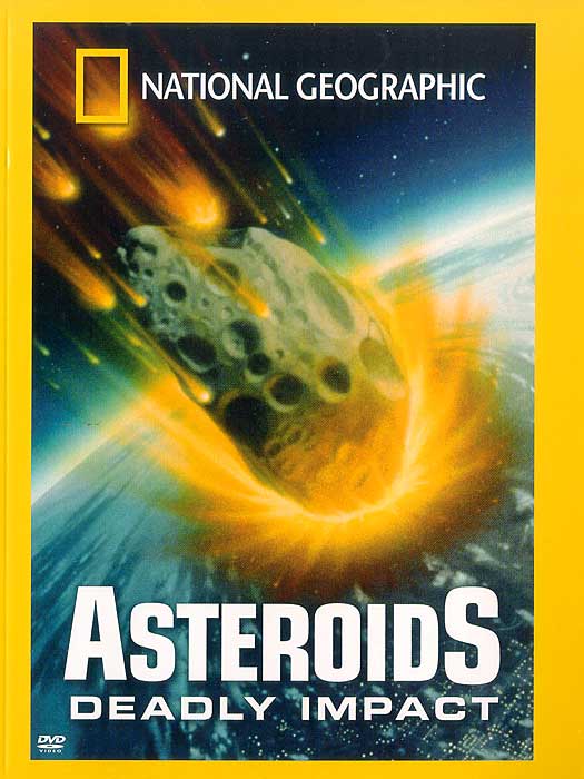 National Geographic: Asteroids Deadly Impact