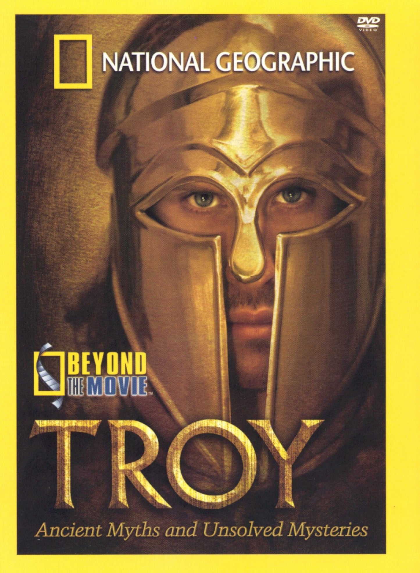 National Geographic: Beyond the Movie - Troy - Ancient Myths and Unsolved Mysteries
