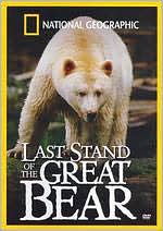 National Geographic: Last Stand of the Great Bear