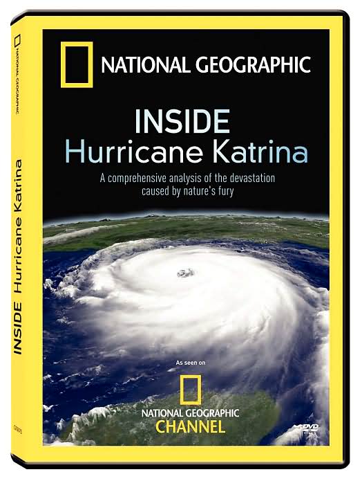 National Geographic: Inside Hurricane Katrina