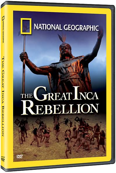 National Geographic: The Great Inca Rebellion