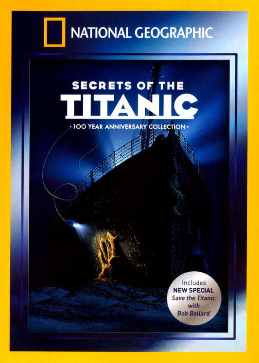 National Geographic: Secrets of the Titanic [Anniversary Edition]