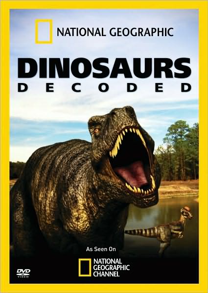 National Geographic: Dinosaurs Decoded