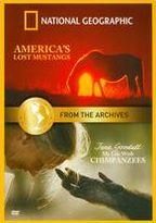 National Geographic: America's Lost Mustangs/Jane Goodall: My Life With Chimpanzees