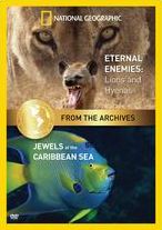 Nat'l Geographic: Eternal Enemies & Jewels Of The