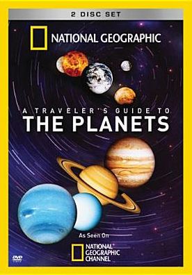 National Geographic: A Traveler's Guide to the Planets [2 Discs]