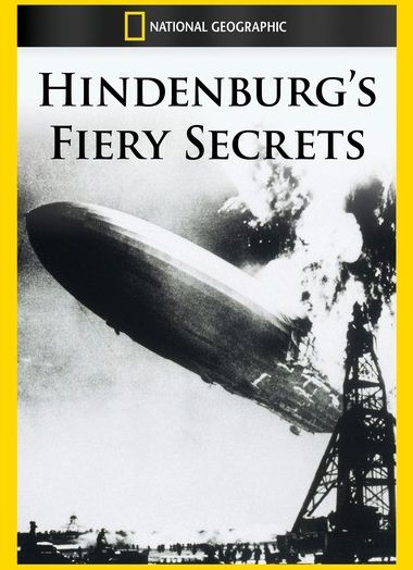 Hindenburg's Fiery Secrets