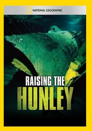 National Geographic: Raising the Hunley - The Resurrection of a Civil War Legend