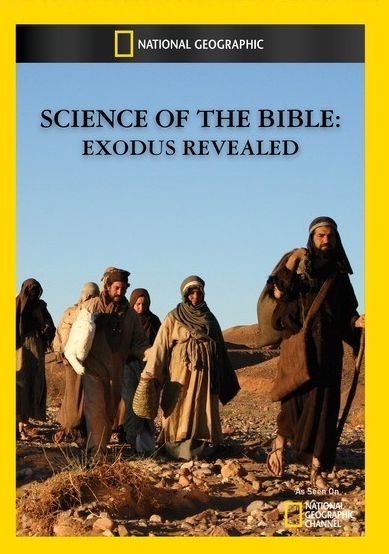 Science of the Bible: Exodus Revealed