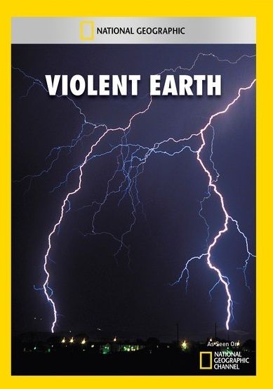 National Geographic: Violent Earth