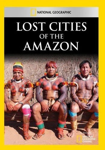 Lost Cities of the Amazon