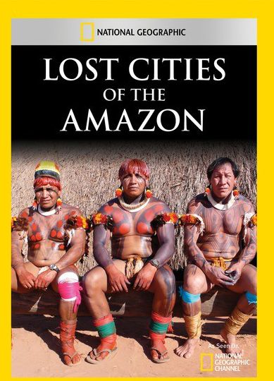 Lost Cities of the Amazon